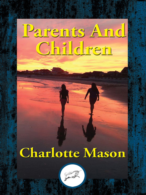 Title details for Parents and Children by Charlotte Mason - Available